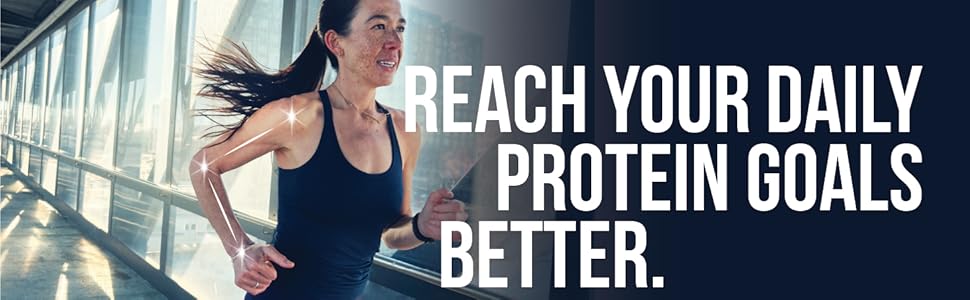 Reach Your Daily Protein Goals Better.